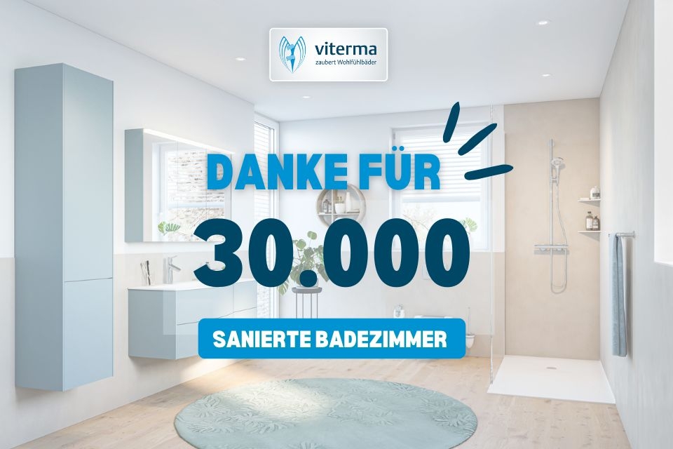 30.000 renovierte Badezimmer: Die Badexperten von Viterma erreichen neuen Meilenstein